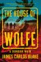 [Wolfe Family Series 03] • The House of Wolfe